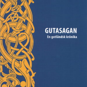 Gutasagan. En gotländsk krönika